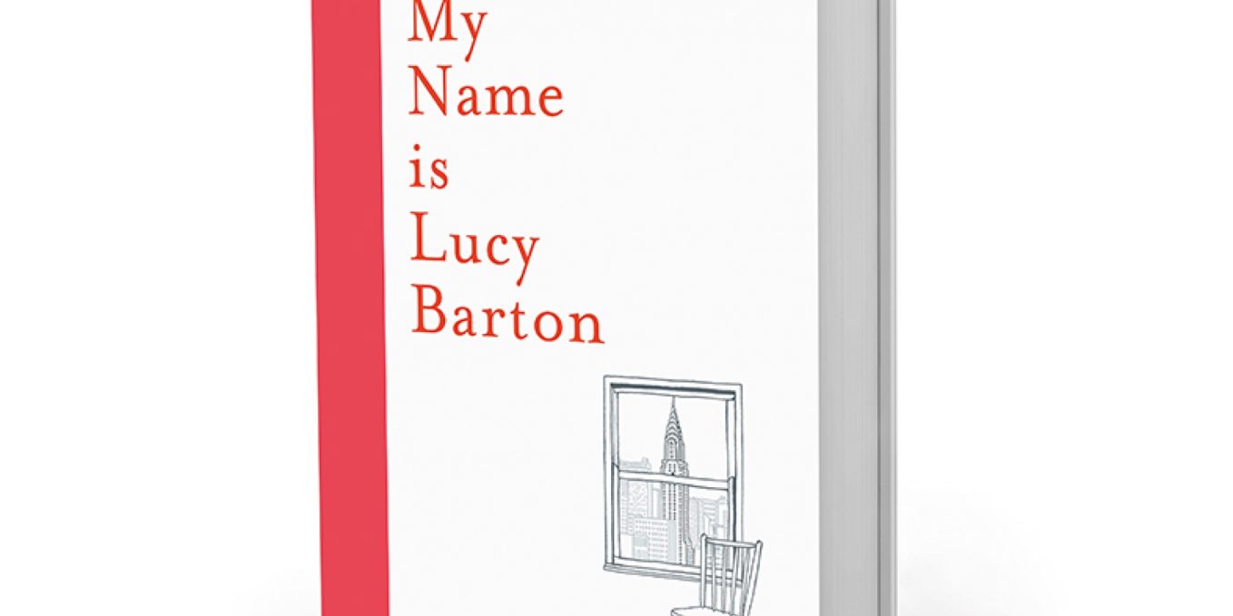 Elizabeth Strout's My Name is Lucy Barton - Bookedforlife