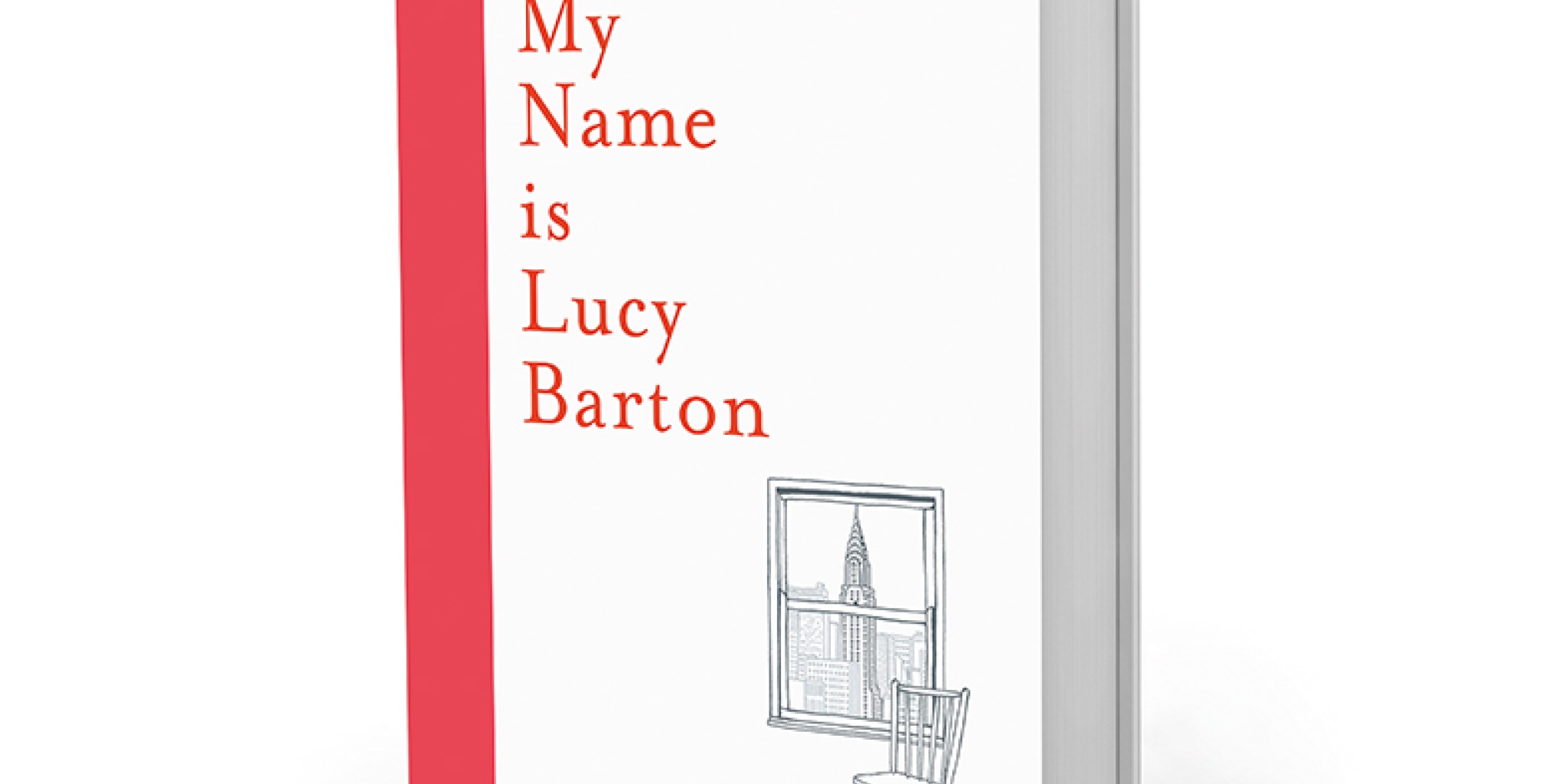 You are currently viewing Elizabeth Strout’s My Name is Lucy Barton