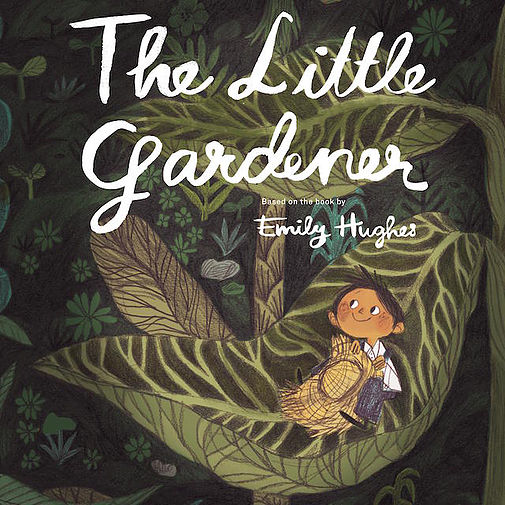 You are currently viewing The Little Gardener by Emily Hughes