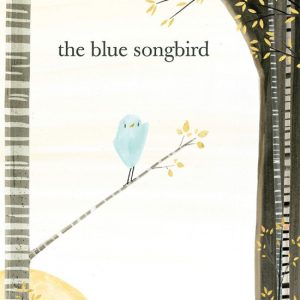 Read more about the article The Blue Songbird: Teaching your children to find their inner voice