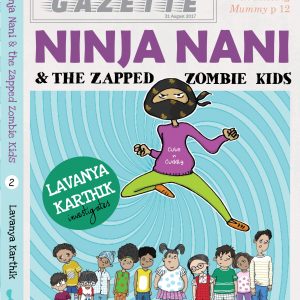 Ninja Nani and the Zapped Zombie Kids 