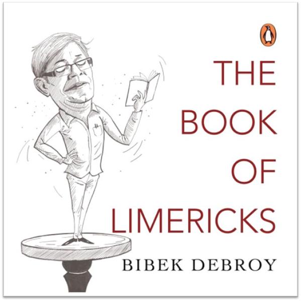Read more about the article Bibek Debroy says it with limericks!