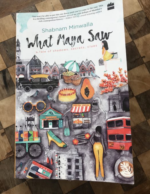 What Maya Saw: A thriller for young adults by Shabnam Minwalla