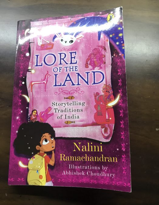 Lore of the land: Storytelling traditions of India by Nalini Ramachandran delves into the dynamic world of Indian stories