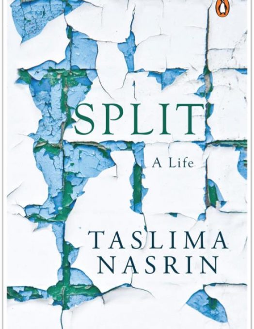 Split- a life by Taslima Nasrin