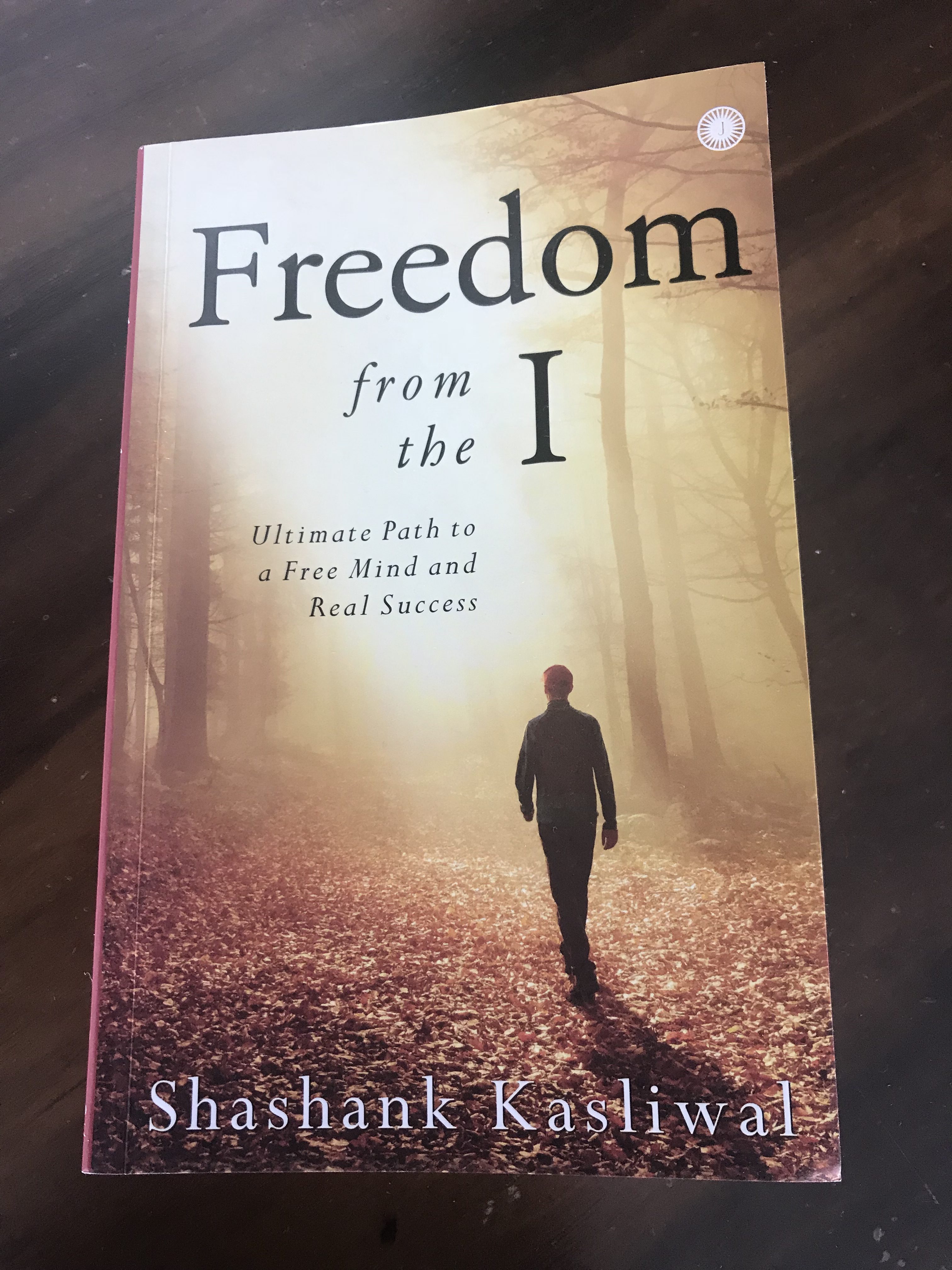 Read more about the article Freedom from the I by Shashank Kasliwal provides a roadmap to look within…