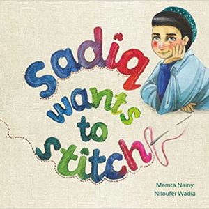 Read more about the article Sadiq wants to stitch by Mamta Nainy: A book that defies gender norms through a simply told story