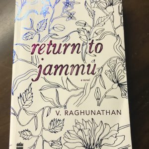 Read more about the article Return to Jammu by V. Raghunathan – a nostalgic account of love and loss