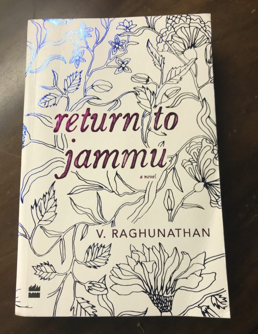 Set predominantly against the beautiful backdrop of Jammu, Return to Jammu by V. Raghunathan follows the story of a young boy Balan, but echoes many universal themes.
