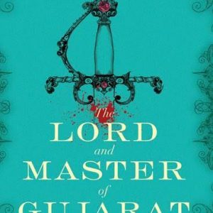 Read more about the article The Lord and Master of Gujarat by K. M. Munshi- a timeless and thrilling historical romance