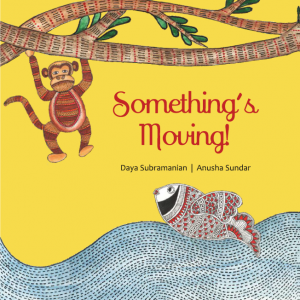 Read more about the article Something’s Moving! Daya Subramanian and Anusha Sundar create some moving magic!