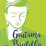 Sonia Mehta is back with another stellar biography- that of Gautama Buddha. The fourth in the Junior Lives Series by Puffin Books.