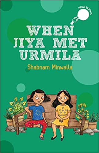 You are currently viewing When Jiya met Urmila by Shabnam Minwalla