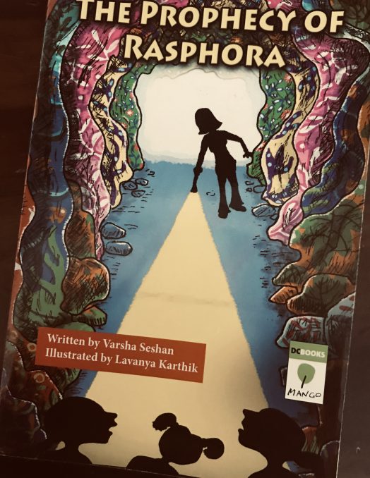 The Prophecy of Rasphora by Varsha Seshan, a magical adventure story