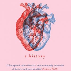 Read more about the article What makes the heart tick? Heart: A History by Sandeep Jauhar is a unique take on the most important organ of the body.