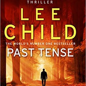 Read more about the article Find Jack Reacher in action in the latest thriller on the shelf that you can’t afford to miss- Past Tense by Lee Child