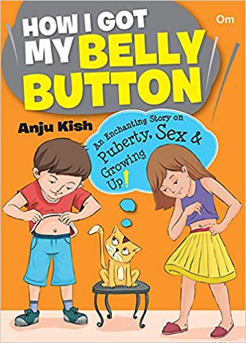 How I Got My Belly Button by Anju Kish