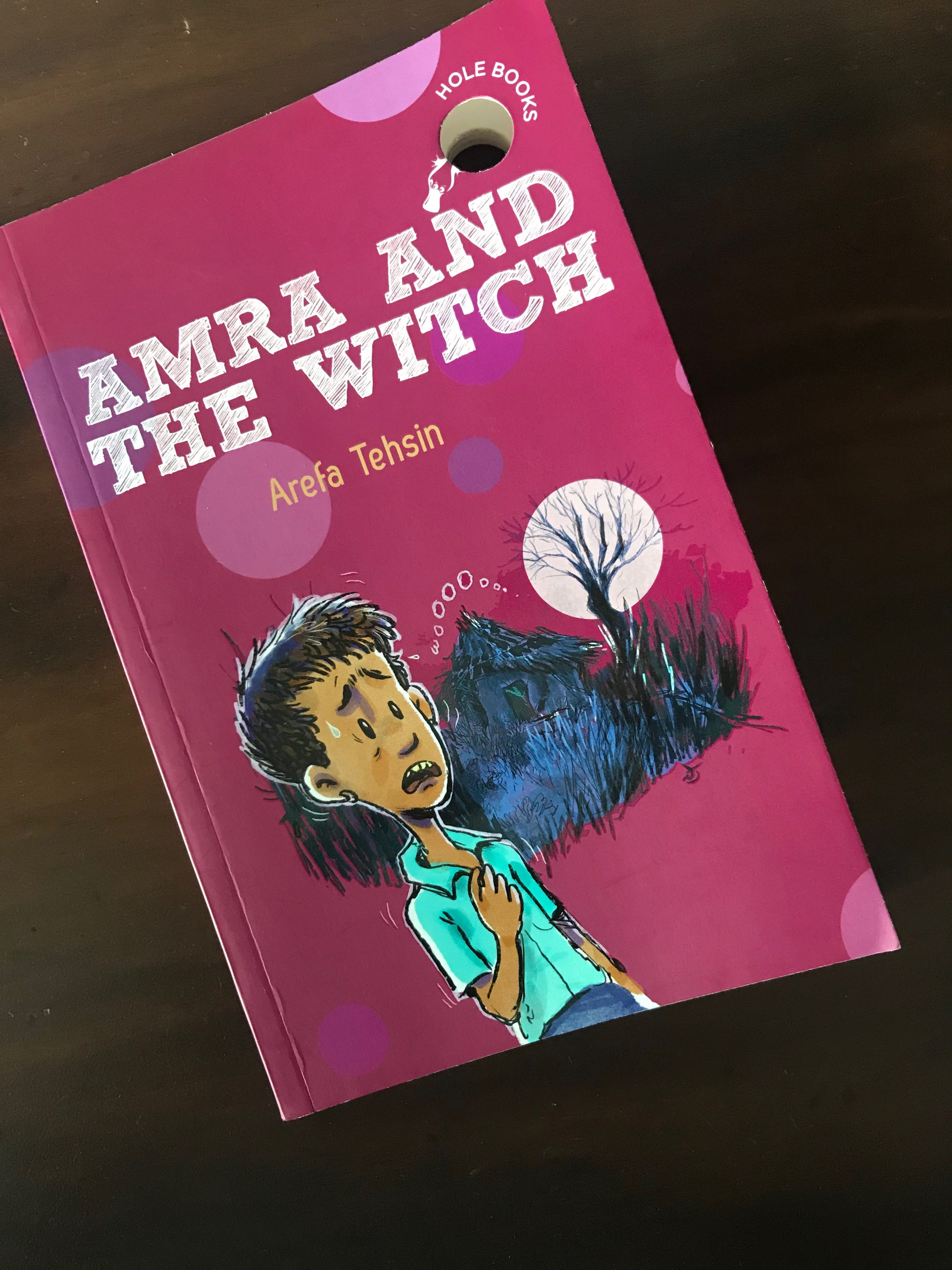 You are currently viewing Amra and the Witch by Arefa Tehsin – Go down the thrilling hOle book! 