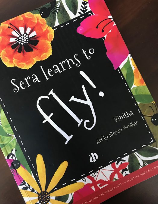 Sera Learns to Fly, written by Vinitha and published by Katha, tells the simple and delightful story of a little ant living in a big colony of ants.