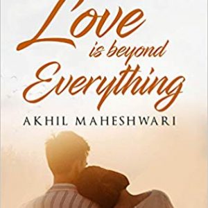 Read more about the article Love is Beyond Everything- A Slice of Life Romance