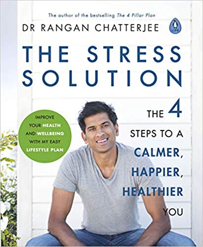 You are currently viewing The Stress Solution by Dr. Rangan Chatterjee is just the stress buster that the doctor prescribed!