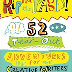 Read more about the article Rip All the Pages- 52 Tear-out Adventures for Creative Writers by Karen Benke is filled with exciting writing exercises for children