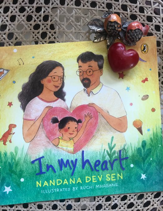 In my heart by Nandana Dev Sen is a sensitive and tender book explaining the concept of adoption to a child.