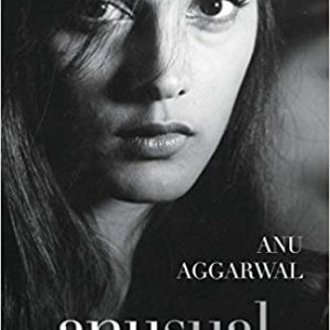 Read more about the article Not your usual memoir. ‘Anusual’ by Anu Aggarwal
