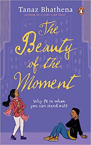 You are currently viewing Can a Moment Change Your Life? Exploring this seemingly innocent question is Tanaz Bhathena’s The Beauty of the Moment