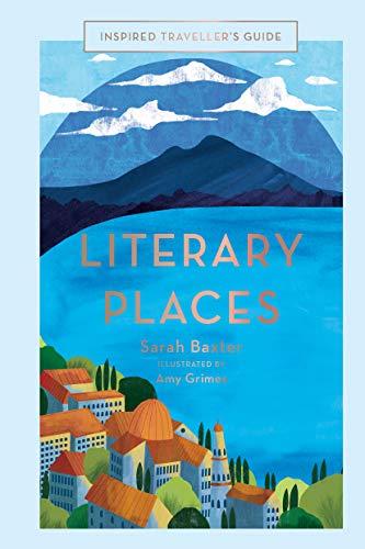 Literary Places by Sarah Baxter takes you through lit-inspired travel. This is a book for those who love travel and literature. It merges the two worlds beautifully.