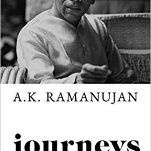 Read more about the article Journeys – A Poet’s Diary……..A glimpse into the inner-life of A. K. Ramanujan