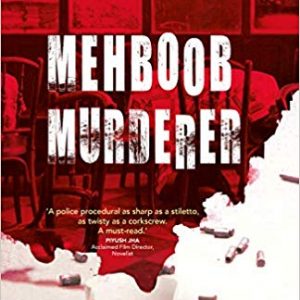 Read more about the article Mehboob Murderer by Nupur Anand