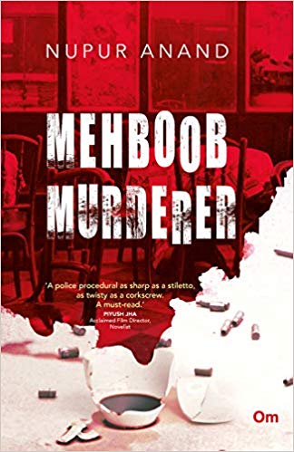 Mehboob Murderer is the debut novel of journalist Nupur Anand. The story is based in the heart of Mumbai and captures the truth of the 'Golden City' where everyone is fighting their own battles and demons.