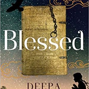 Read more about the article Blessed by Deepa Agarwal….magical realism for an enticing read