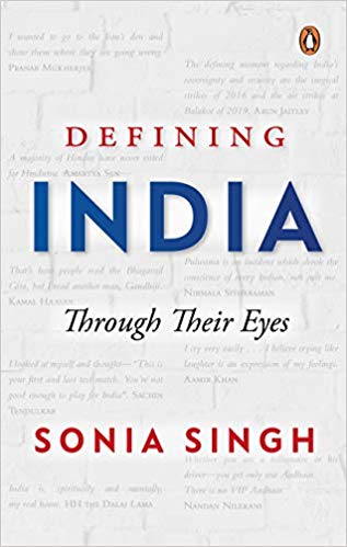 What are the moments that have defined India? Sonia Singh attempts to encapsulate these through conversations with change makers who’ve had their role to play in the country.