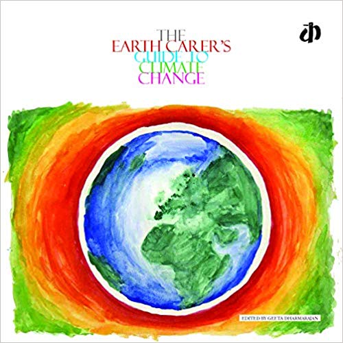 You are currently viewing The Earth Carer’s Guide to Climate Change- another timely and impactful book from Katha