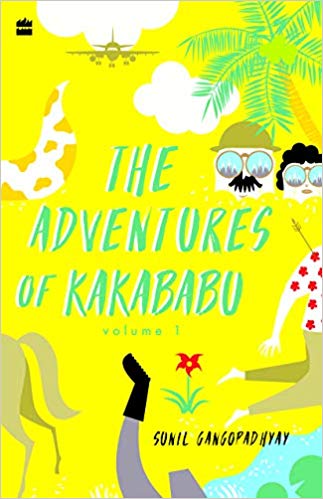 The Adventures of Kakababu’ by Sunil Gangopadhyay