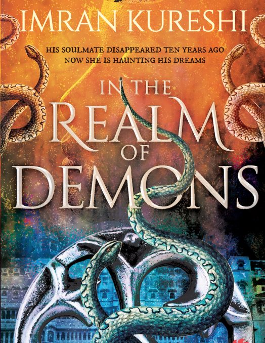 Dip into fantasy lore stemming from the rich South Asian heritage. Imran Kureshi’s first novel, In the Realm of Demons takes the reader into uncharted magical territories.