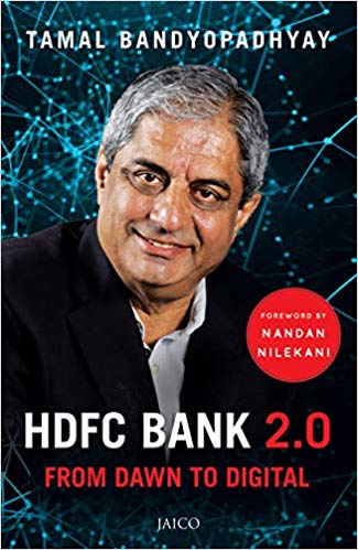 Read more about the article HDFC Bank 2.0 – From Dawn to Digital by Tamal Bandyopadhyay