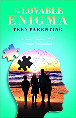 This light-hearted definition of teenagers hits the nail on the head as clearly put forward in the book The Lovable Enigma - Teen Parenting by Devasena Desai, Ph.D. and Brinda Jayaraman published by Indus Source Books. Being a Teenager was never easy... but parenting a teen comes with its own set of challenges, which the book addresses.