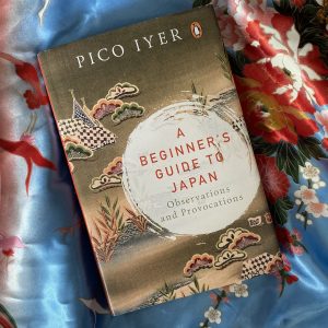 Read more about the article A Beginner’s Guide to Japan – Observations and Provocations by Pico Iyer