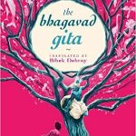 The Bhagavad Gita translated by Bibek Debroy is a heartfelt attempt to bring the richness of this ancient text to modern readers.
