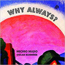 Titled Why Always? the book combines a poem written by Mado with the artwork of Bluemner. The result is a book that brings out the wonders of nature and leads the child into the rich depths of his or her own mind and imagination.