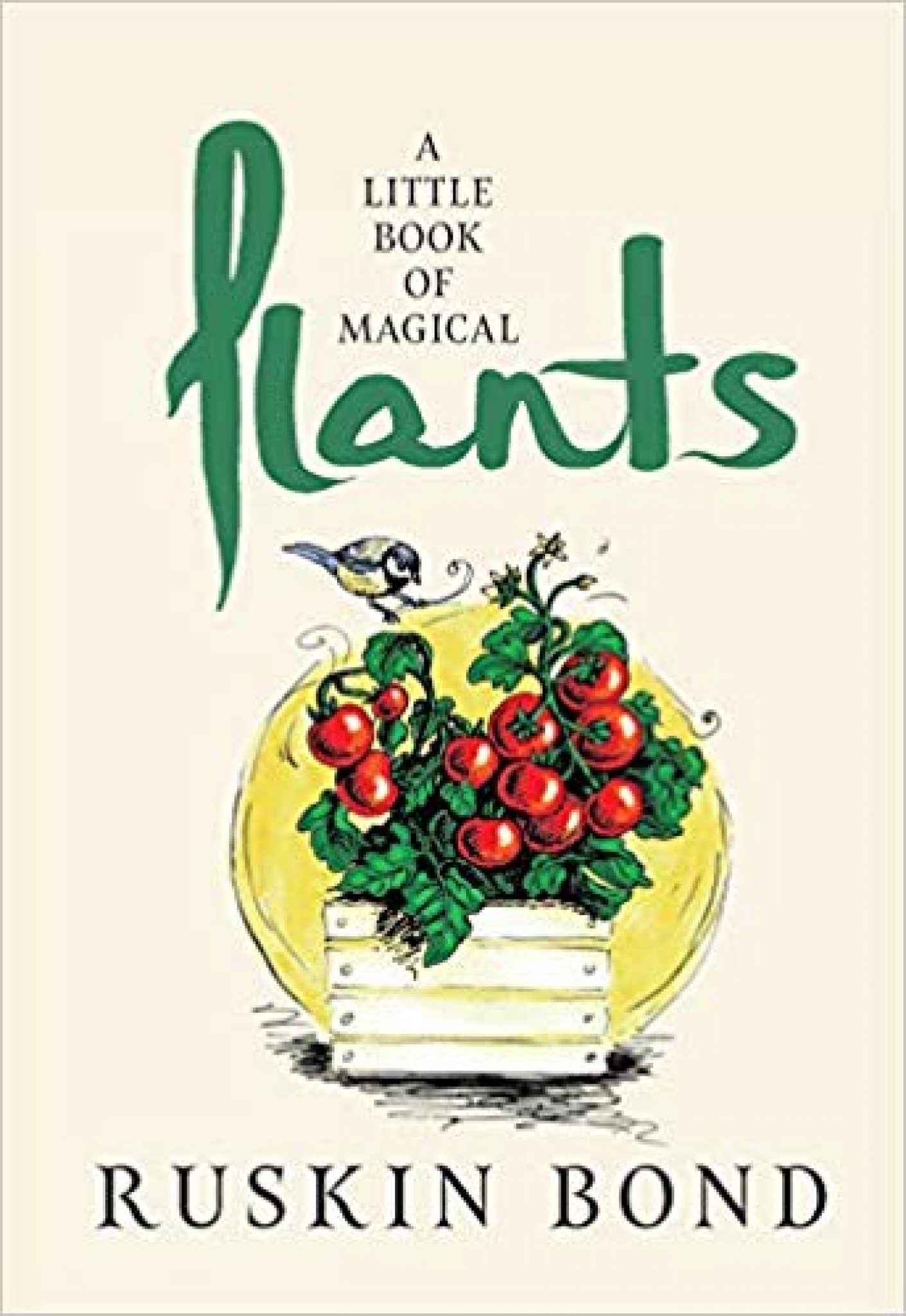 A Little Book of Magical Plants by Ruskin Bond Bookedforlife