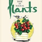 A Little Book of Magical Plants by Ruskin Bond