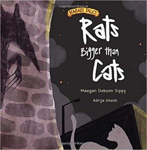 Read more about the article Rats Bigger than Cats by Maegan Dobson Sippy, Adrija Ghosh