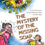“The Mystery Of The Missing Soap”- helping children understand COVID 19