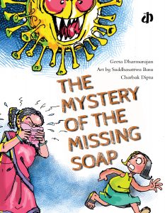 Read more about the article “The Mystery Of The Missing Soap”- helping children understand COVID 19