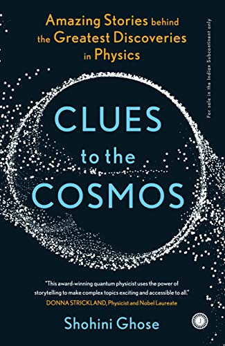 The cover of the book clues to the cosmos that tells the stories behind the greatest discoveries in physics