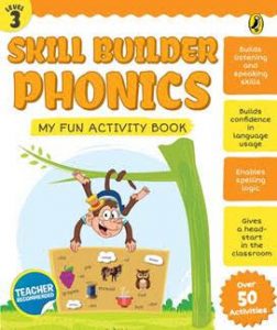 The Skill Builder series (Phonics) by Sonia Mehta opens up a whole new channel for having fun with language.